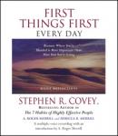 First Things First Every Day: Daily Reflections--Because Where YouÃ•re Going Is More Important Than  Audiobook