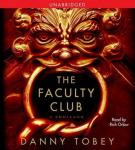 Faculty Club: A Thriller, Danny Tobey