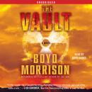 Vault: A Novel, Boyd Morrison