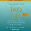 Tao II: The Way of Healing, Rejuvenation, Longevity, and I