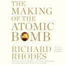 Making of the Atomic Bomb: 25th Anniversary Edition Audiobook