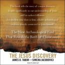 Jesus Discovery: The Resurrection Tomb that Reveals the Birth of Christianity, Simcha Jacobovici, Dr. James D. Tabor