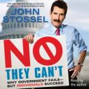 No, They Can't: Why Government Fails-But Individuals Succeed