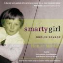 Smarty Girl: Dublin Savage Audiobook