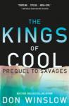 Kings of Cool: A Prequel to Savages, Don Winslow