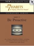 Habit 1 Be Proactive: The Habit of Choice, Stephen R. Covey