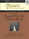 Habit 2 Begin With the End in Mind: The Habit of Vision
