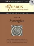 Habit 6 Synergize: The Habit of Creative Cooperation