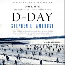 D-Day: June 6, 1944 ? The Climactic Battle of WWII Audiobook