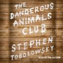 The Dangerous Animals Club Audiobook