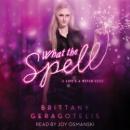 What the Spell Audiobook