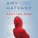 Heart Like Mine: A Novel Audiobook