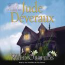 Wild Orchids: A Novel, Jude Deveraux