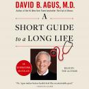 A Short Guide to a Long Life Audiobook
