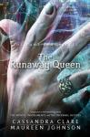 Runaway Queen, Maureen Johnson, Cassandra Clare