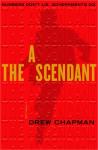 The Ascendant: A Novel