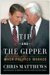 Tip and the Gipper: When Politics Worked Audiobook