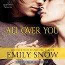 All Over You: A Devoured Novella, Emily Snow