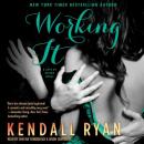Working It, Kendall Ryan