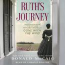 Ruth's Journey: The Authorized Novel of Mammy from Margaret Mitchell's Gone with the Wind Audiobook