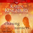 Chasing Sunsets: A Novel Audiobook