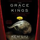 Grace of Kings, Ken Liu