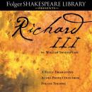 Richard III: A Fully-Dramatized Audio Production From Folger Theatre