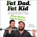Fat Dad, Fat Kid Audiobook