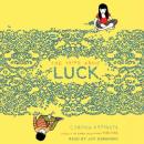 The Thing About Luck Audiobook