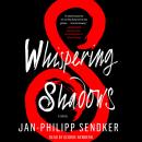 Whispering Shadows: A Novel Audiobook