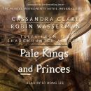 Pale Kings and Princes, Robin Wasserman, Cassandra Clare