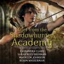 Tales from the Shadowhunter Academy, Maureen Johnson, Robin Wasserman, Sarah Rees Brennan, Cassandra Clare