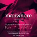 Manwhore, Katy Evans