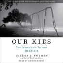 Our Kids: The American Dream in Crisis, Robert D. Putnam