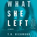 What She Left: A Novel Audiobook