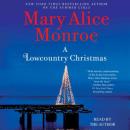 Lowcountry Christmas, Mary Alice Monroe