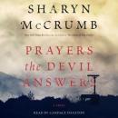 Prayers the Devil Answers: A Novel Audiobook