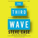 The Third Wave: An Entrepreneur's Vision of the Future Audiobook