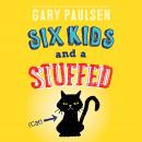 Six Kids and a Stuffed Cat Audiobook