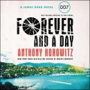 Forever and a Day: A James Bond Novel, Anthony Horowitz