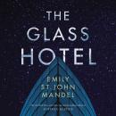 The Glass Hotel: A Novel