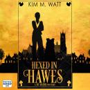Hexed in Hawes Audiobook