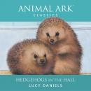 Animal Ark: Hedgehogs in the Hall Audiobook