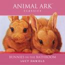 Animal Ark: Bunnies in the Bathroom Audiobook