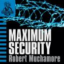 CHERUB: Maximum Security Audiobook