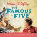 Five Go Adventuring Again: Book 2, Enid Blyton