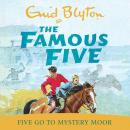 Five Go To Mystery Moor Audiobook