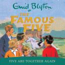 Five Are Together Again Audiobook