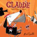 Claude: Lights! Camera! Action! Audiobook