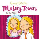 Malory Towers: In the Fifth: Book 5 Audiobook
